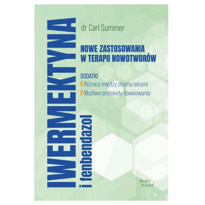 Książka "Iwermektyna i fenbendazol" dr Carl Summer